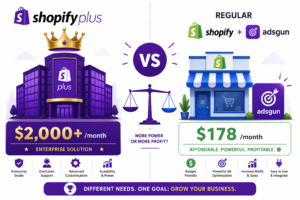 Shopify Plus vs Regular Shopify plus Adsgun discount features comparison
